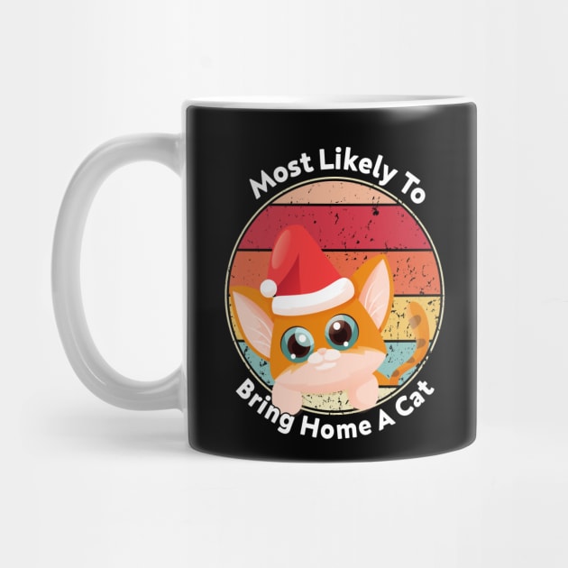 Womens Most Likely To Bring Home A Cat Christmas Vintage by HBart